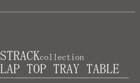 LAP TOP TRAY TABLE